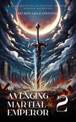 The Avenging Martial Emperor
