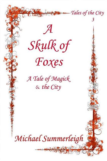 A Skulk of Foxes - Michael Summerleigh - ebook