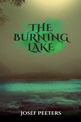 The Burning Lake - Josef Peeters - cover