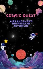 Cosmic Quest: Alex and Emma's Interstellar Adventure