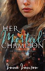Her Mortal Champion