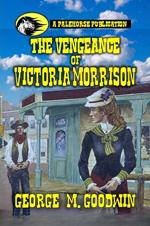 The Vengeance of Victoria Morrison
