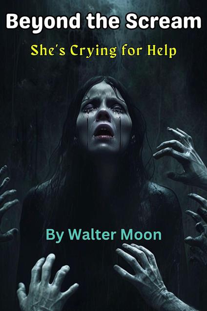 Beyond the Scream: She's Crying for Help
