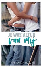 Je Was Altijd Van Mij