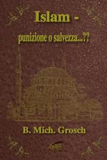 Islam - punizione o salvezza...??