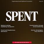 Spent Magazine #4 - Supernatural and Mythical Encounters