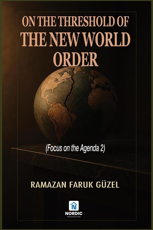 On the Threshold of the New World Order (Focus on the Agenda 2)