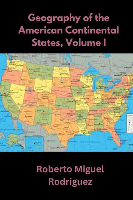 Geography of the American Continental States, Volume II