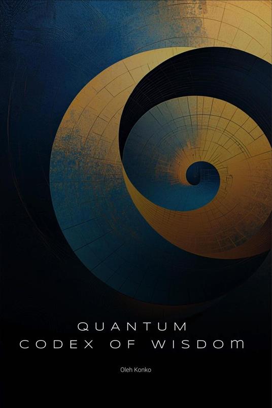 The Quantum Codex of Wisdom