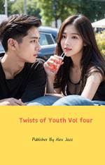 Twists of Youth Vol four