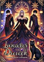 Lunares Dreieck: Sinnlicher Fantasy-Liebesroman