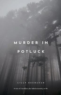Murder in Potluch - Lilly Buchanan - cover