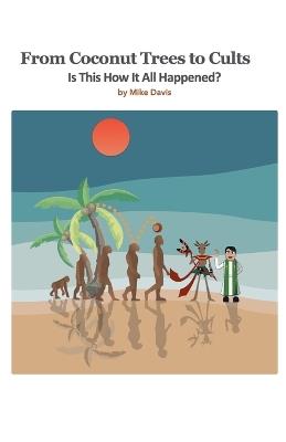 From Coconut Trees To Cults - Mike Davis - cover