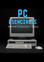 PC Esenciales - Aprende Computación Básica