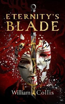 Eternity's Blade - William Collis - cover