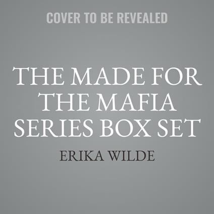 The Made for the Mafia Series Box Set