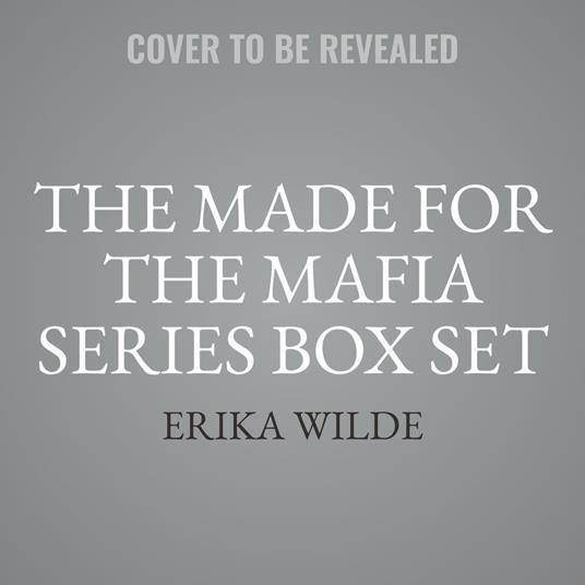 The Made for the Mafia Series Box Set