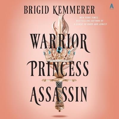Warrior Princess Assassin - Brigid Kemmerer - cover