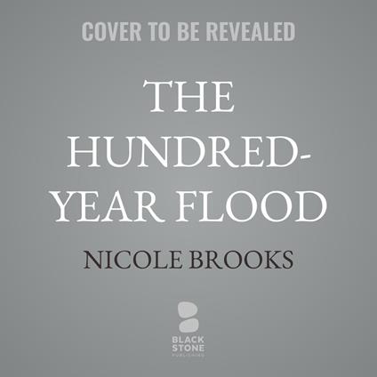 The Hundred-Year Flood
