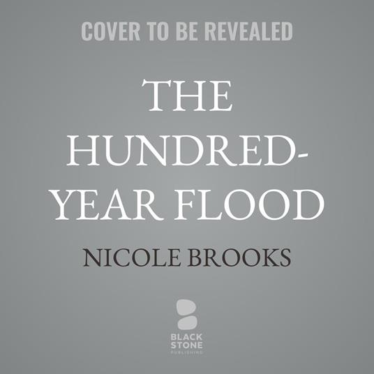 The Hundred-Year Flood