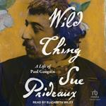 Wild Thing: A Life of Paul Gauguin
