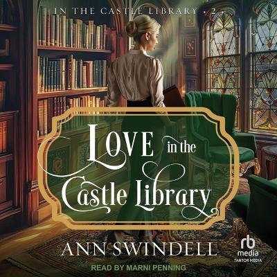 Love in the Castle Library - Ann Swindell - cover