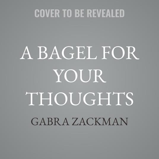 A Bagel for Your Thoughts