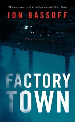 Factory Town - Jon Bassoff - cover