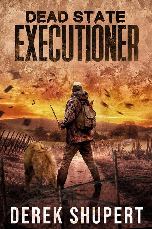 Dead State: Executioner - Derek Shupert - ebook