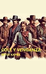 Colt Y Venganza