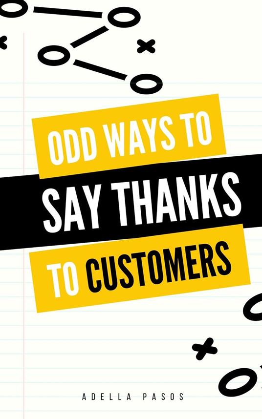 Odd Ways to Say Thanks to Customers