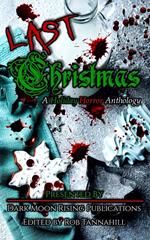 Last Christmas: A Holiday Horror Anthology