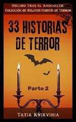 33 Historias de Terror – Parte 2