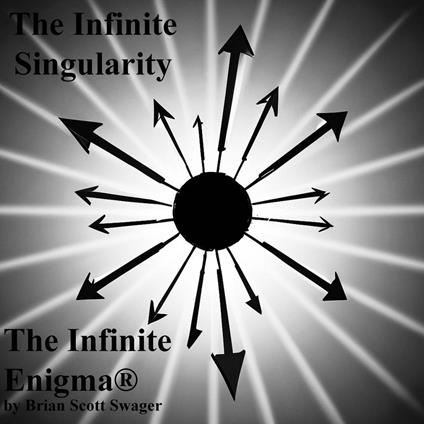 The Infinite Singularity