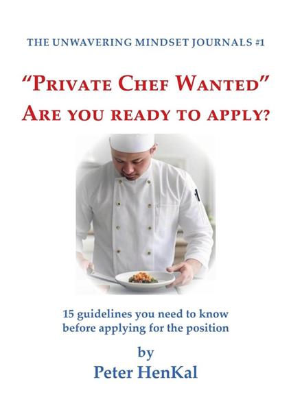 “Private Chef Wanted” Are You ready to apply?
