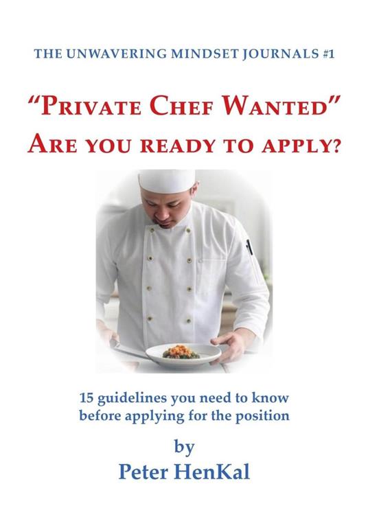 “Private Chef Wanted” Are You ready to apply?