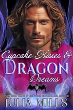 Cupcake Kisses and Dragon Dreams