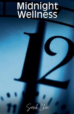 Midnight Wellness - Sarah Chen - cover