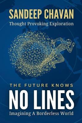 The Future Knows No Lines - Sandeep Chavan - cover