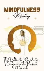 Mindfulness Mastery