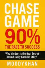 Chase Game 90% the race to success