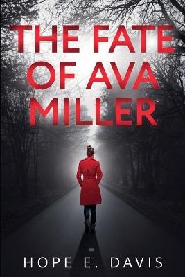 The Fate of Ava Miller - Hope E Davis - cover