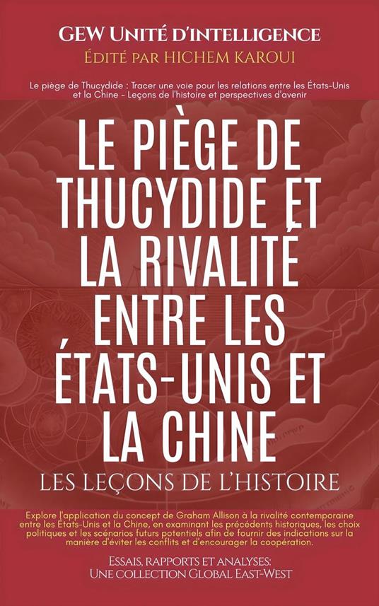 Le piège de Thucydide et la rivalité entre les États-Unis et la Chine