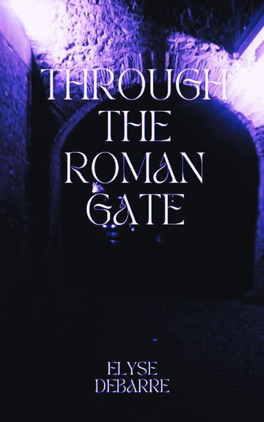 Through the Roman Gate