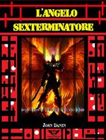 L'angelo sexterminatore