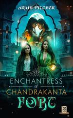 Enchantress of Chandrakanta Fort