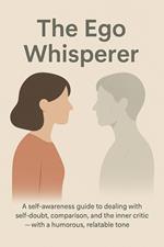 The Ego Whisperer