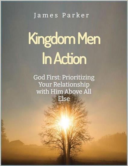 God First: Prioritizing Your Relationship with Him Above All Else.