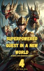 Superpowered Quest in a New World