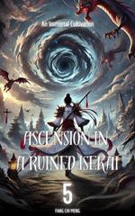 Ascension in a Ruined Isekai